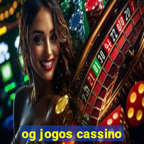 og jogos cassino